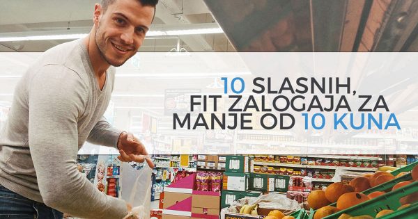 FT blog 10 slasnih fit zalogaja za manje od 10 kuna