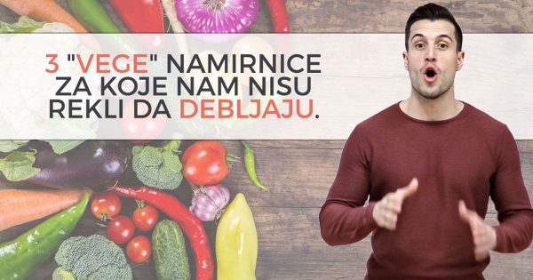 FT blog 3 vege namirnice za koje nam nisu rekli da debljaju