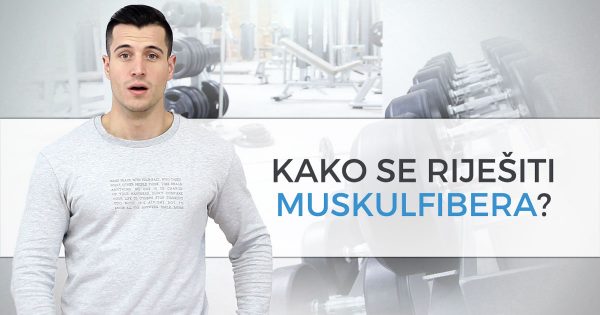 FT blog kako se rijesiti muskulfibera