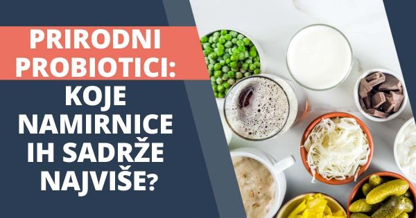 Prirodni probiotici: koje namirnice ih sadrže najviše?