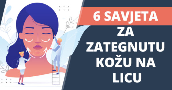 6 savjeta za zategnutu kozu na licu