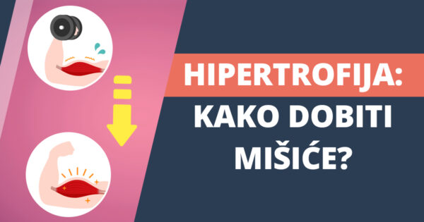 Hipertrofija misica kako dobiti misicnu masu